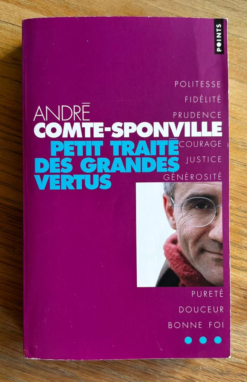 💜 Petit traité des grandes vertus de André Comte-Sponville